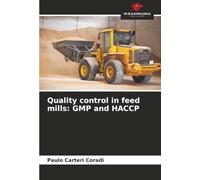 Quality control in feed mills: GMP and HACCP