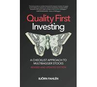 Quality First Investing: A Checklist Approach to Multibagger Stocks - Revised and Updated Edition