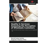Quality in Services: Analysing the Perception of Wholesale Customers: From the Rota do Mar Shops in Santa Cruz do Capibaribe - PE