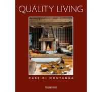 Quality living. Case di montagna. Ediz. a colori (Vol. 2)