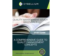 Quality Management Study Essentials: A Comprehensive Guide to Quality Management Concepts