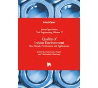 Quality of Indoor Environment - New Trends, Performance and Applications (Civil Engineering)