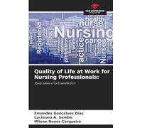 Quality of Life at Work for Nursing Professionals