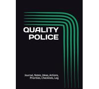 QUALITY POLICE: Journal, Notes, Ideas, Actions, Priorities, Checklists, Log | Tool for Daily Goal Setting Tracker | Time Management | Performance Reviews | Project Office Book Gifts for Meetings