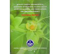 Quality, Safety and Biologyical Screening of Medicinal Plants Used in Ayurveda & Siddha and Formulations for Immunodeficiency: Technical Report