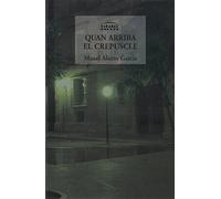 Quan arriba el Crepuscle