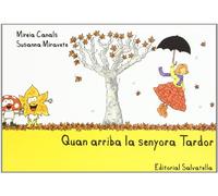 Quan arriba la senyora Tardor: 1 (Quatre estacions)