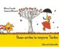 Quan Arriba La Senyora Tardor