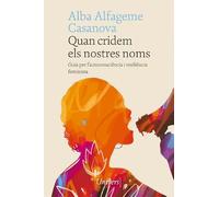 Quan cridem els nostres noms: Guia per l'autoconsciència i resiliència feminista: 96 (Univers)