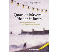Quan deixàvem de ser infants: Vicent Andrés Estellés des del fons de la memòria