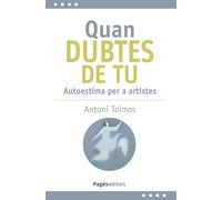 Quan dubtes de tu: Autoestima per a artistes: 43 (L'Expert)