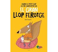 Quan el Petit Llop es va convertir en el Gran Llop Ferotge (Àlbum)