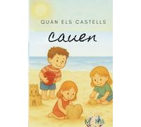 Quan els castells cauen: Un conte sobre caure i tornar a aixecar-se junts