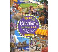 Quan els catalans sortien a la mar (Les aventures dels catalans)