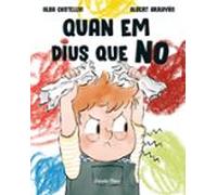 Quan em dius que no