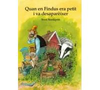 Quan en Findus era petit i va desaparèixer (Premi Atrapallibres 2012) | Sven Nordqvist