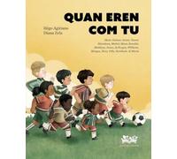 Quan eren com tu: Messi, Gatusso, Yashin, Yamal, Maradona, Modrić, Mané, Ronaldo, Matthews, James, de Bruyne, Williams, Morgan, Tévez, Villa, Paralluelo, di María: 1 (Paladines del deporte)