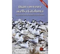 Quan I On Veure Ocells A Catalunya (BIRDING SERIES)