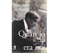 Quan jo era noi (NARRATIVA)