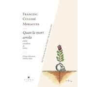 Quan la mort arrela: Entre cavallons de haikus: 282 (Poesia)