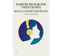 Quan la música ho és tot. | Haruki Murakami, Albert Nolla