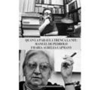 Quan la paraula trenca la nit: Manuel de Pedrolo i Maria Aurèlia Capmany