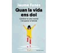 Quan La Vida Ens Dol