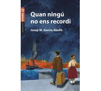 QUAN NINGU NO ENS RECORDI | Josep M. Garcia Abello
