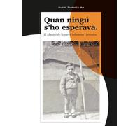 QUAN NINGÚ S'HO ESPERAVA: El Mataró de la meva infantesa i joventut