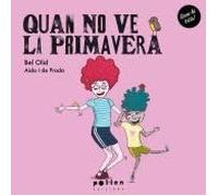 Quan no ve la primavera: 15 (Criatures)