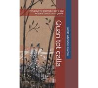 Quan tot calla: Per a qui ha estimat, i per a qui encara busca com guarir.