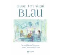 Quan Tot Sigui Blau (ebook)
