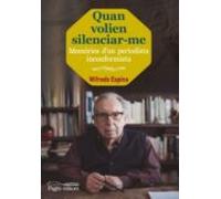 Quan Volien Silenciar-me: Memories D Un Periodista Incomformista