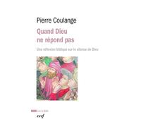 Quand Dieu ne répond pas: Une réflexion biblique sur le silence de Dieu