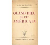 Quand Dieu Se Fit Américain (ebook)