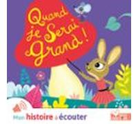Quand Je Serai Grand (audiolibro)