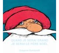 Quand Je Serai Grand Je Serai Le Père Noël (audiolibro)