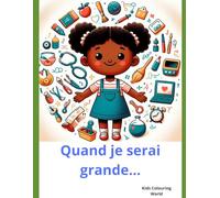 Quand je serai grande...