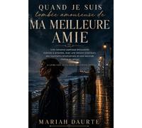 QUAND JE SUIS TOMBÉE AMOUREUSE DE MA MEILLEURE AMIE: Une romance saphique émouvante d’amies à amantes, avec une tension slow burn, des tourments ... chance en amour (La série Crestwick Cove)