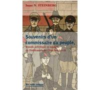 Quand j'étais commissaire du peuple: Un témoignage privilégié et inquiet de l'édification de l'Etat bolchévique