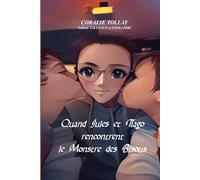 Quand Jules et Tiago rencontrent le Monstre des Bisous