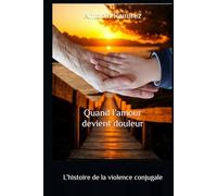 Quand l’amour devient douleur