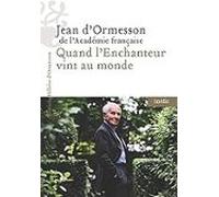 quand l enchanteur vint au monde: chateaubriand et moi