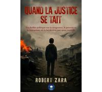 QUAND LA JUSTICE SE TAIT: UN THRILLER POLITIQUE SUR LA VENGEANCE, LE POUVOIR ET LA CORRUPTION, OÙ LA LOI DEVIENT UNE ARME MORTELLE