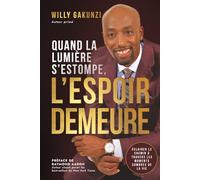Quand la lumière s’éteint, l’espoir demeure: Éclairer le chemin à travers les moments sombres de la vie