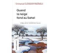 Quand la neige fond au Sahel