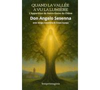 QUAND LA VALLÉE A VU LA LUMIÈRE: L’Apparition de Notre-Dame du Chêne (Religione)