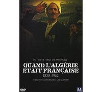 Quand l'Algérie était française - 1830-1962 [Francia] [DVD]