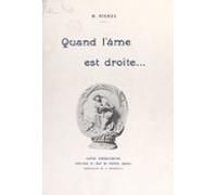 Quand Lâme Est Droite... (ebook)
