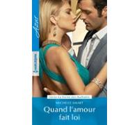 Quand Lamour Fait Loi (ebook)